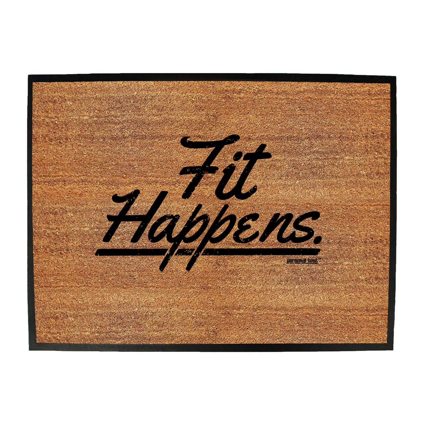 Pb Fit Happens - Funny Novelty Doormat