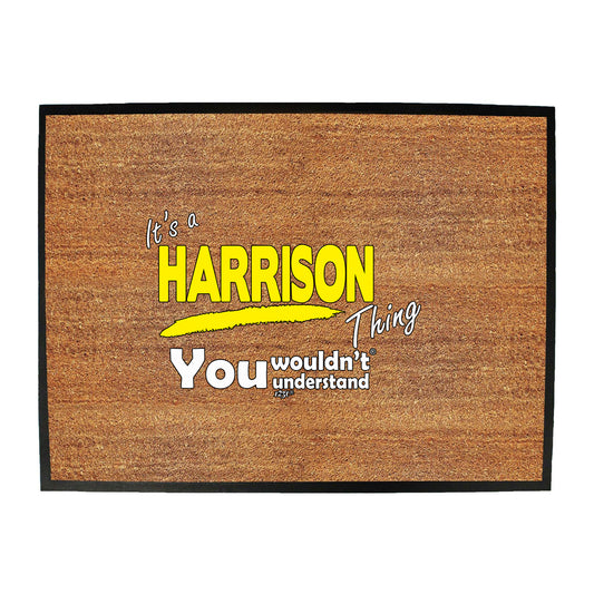 Harrison V1 Surname Thing - Funny Novelty Doormat