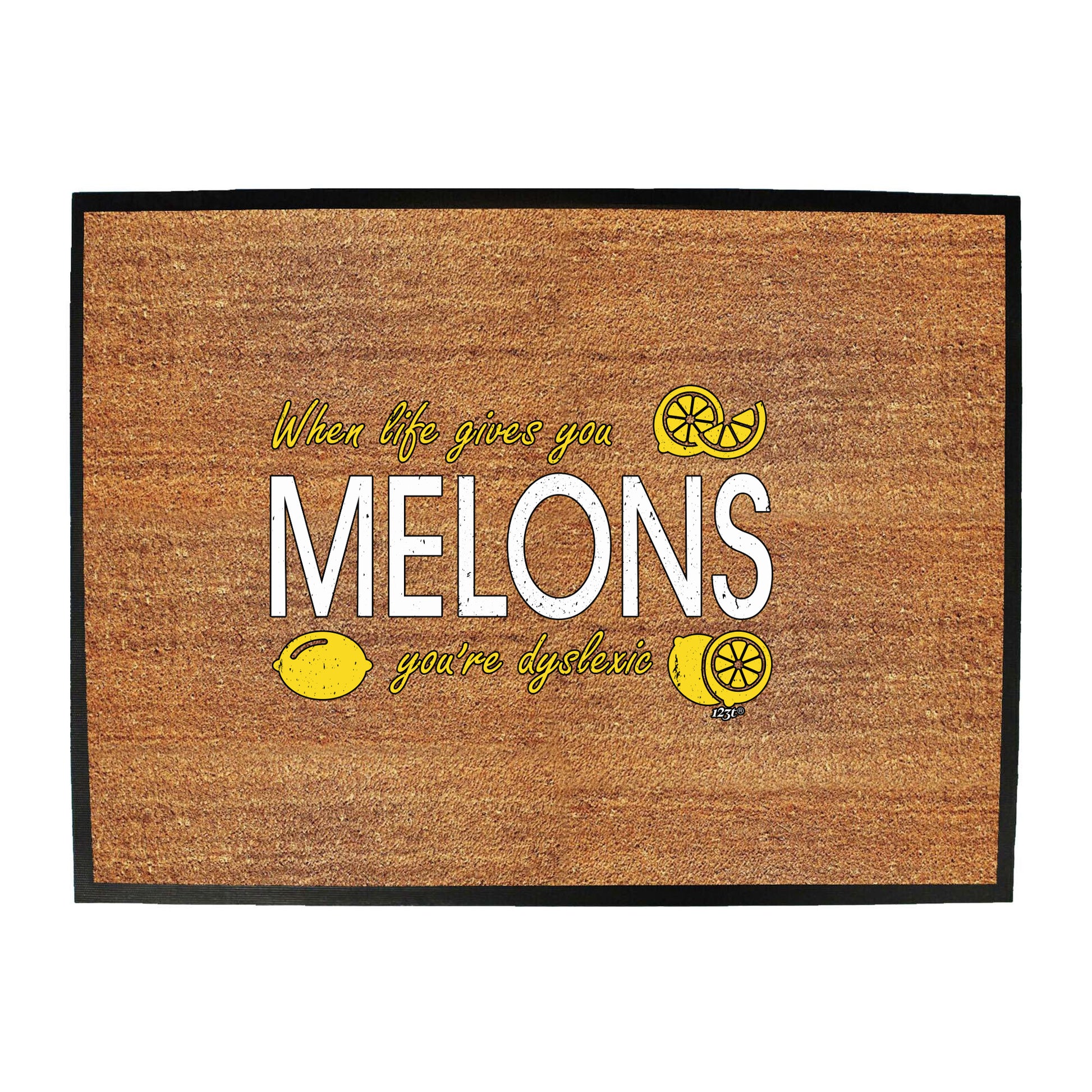 When Life Gives You Melons - Funny Novelty Doormat