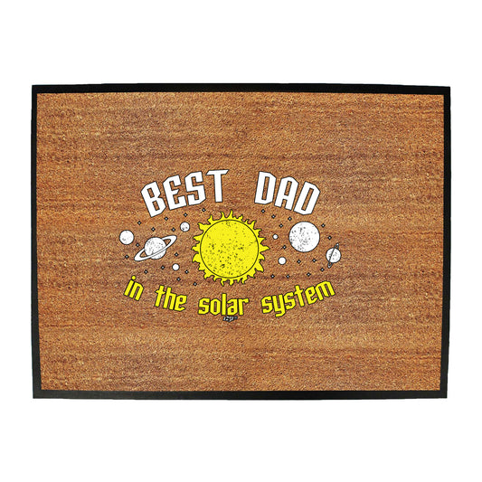 Best Dad Solar System - Funny Novelty Doormat