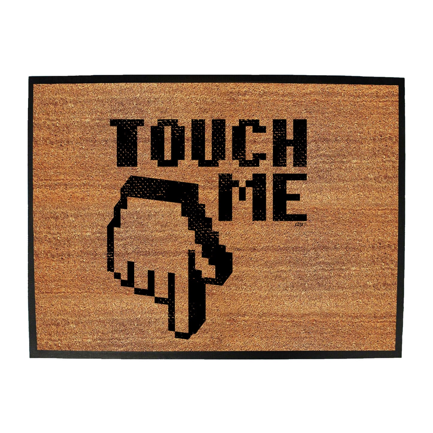 Touch Me - Funny Novelty Doormat