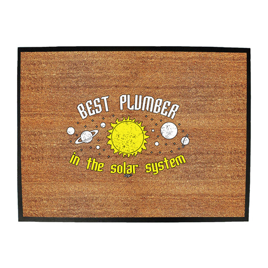 Best Plumber Solar System - Funny Novelty Doormat