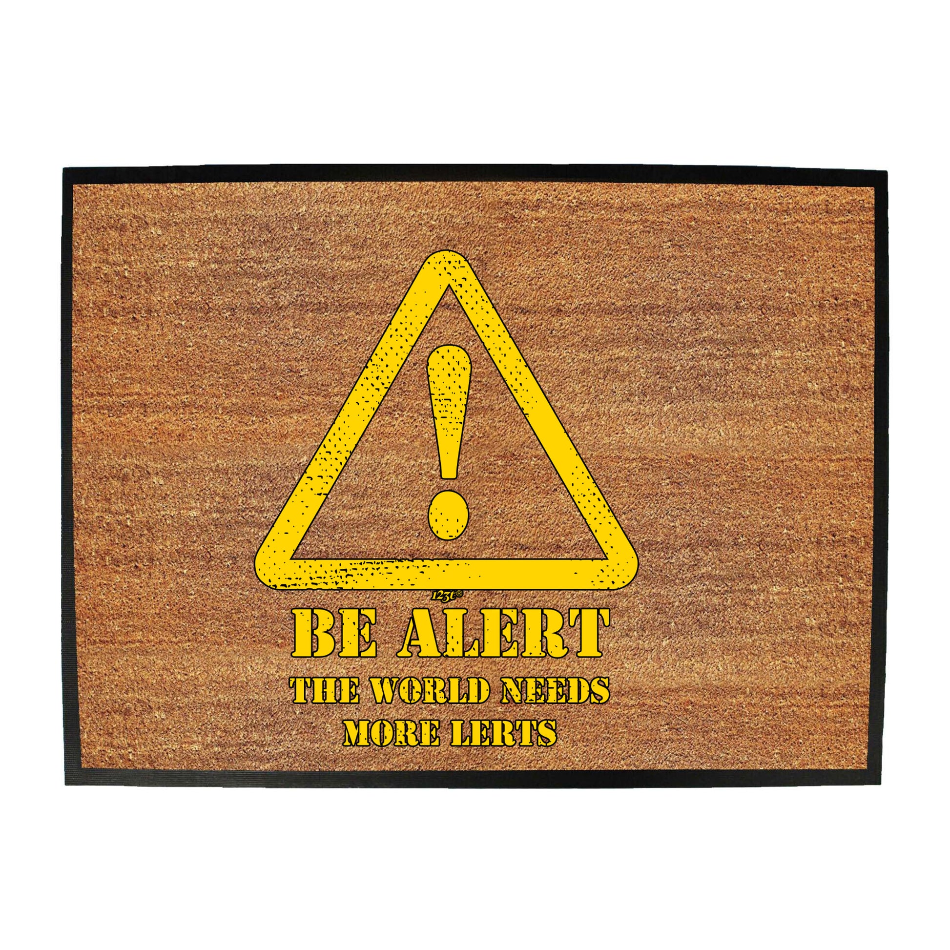 Be Alert The Worlds Needs More Lerts - Funny Novelty Doormat