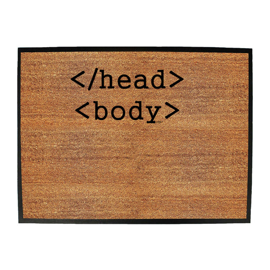 Head Body Code - Funny Novelty Doormat