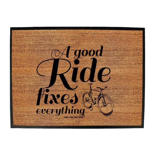 Rltw A Good Ride Fixes Everything - Funny Novelty Doormat