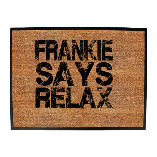 Frankie Says Relax Distress White - Funny Novelty Doormat