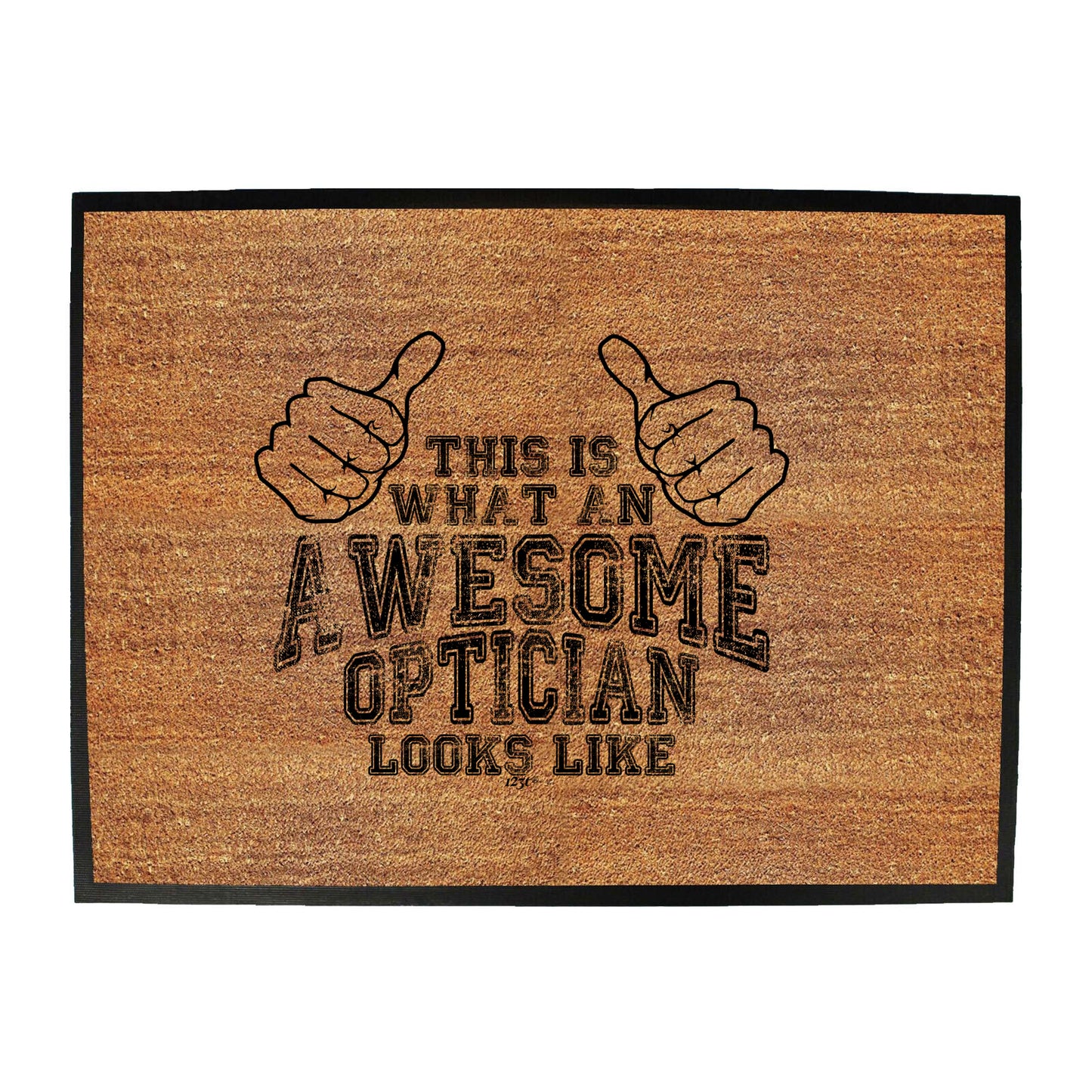 This Is What Awesome Optician - Funny Novelty Doormat
