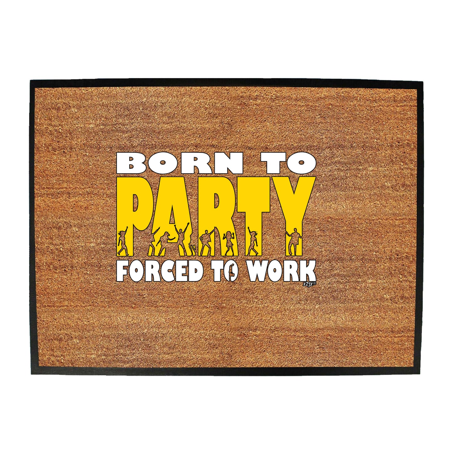 Born To Party - Funny Novelty Doormat