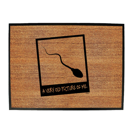 Old Picture Of Me - Funny Novelty Doormat