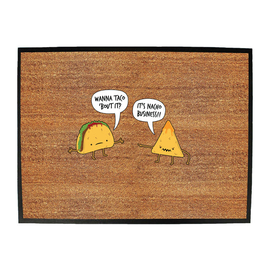 Wanna Taco Bout It - Funny Novelty Doormat