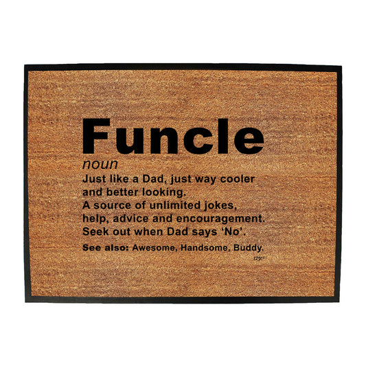 Funcle Noun Uncle - Funny Novelty Doormat