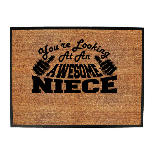 Youre Looking At An Awesome Niece - Funny Novelty Doormat