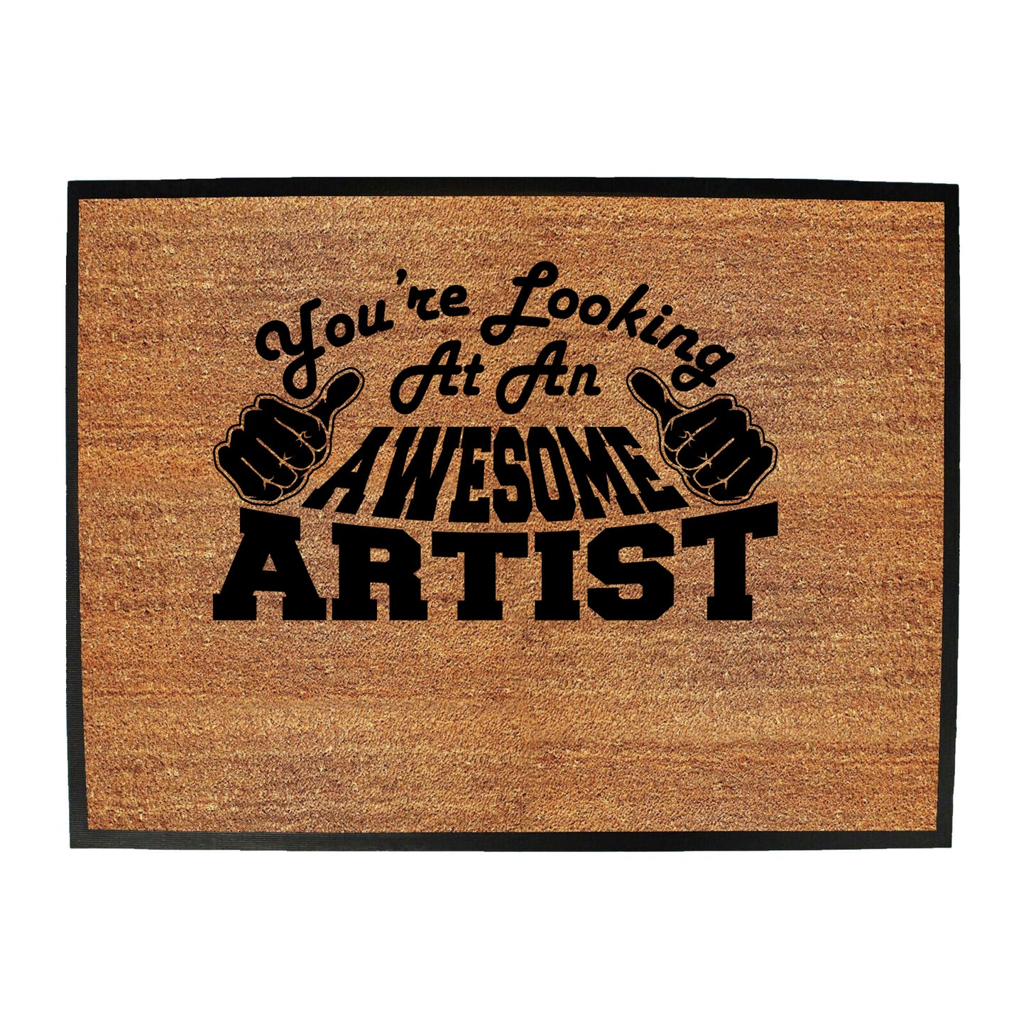 Youre Looking At An Awesome Artist - Funny Novelty Doormat