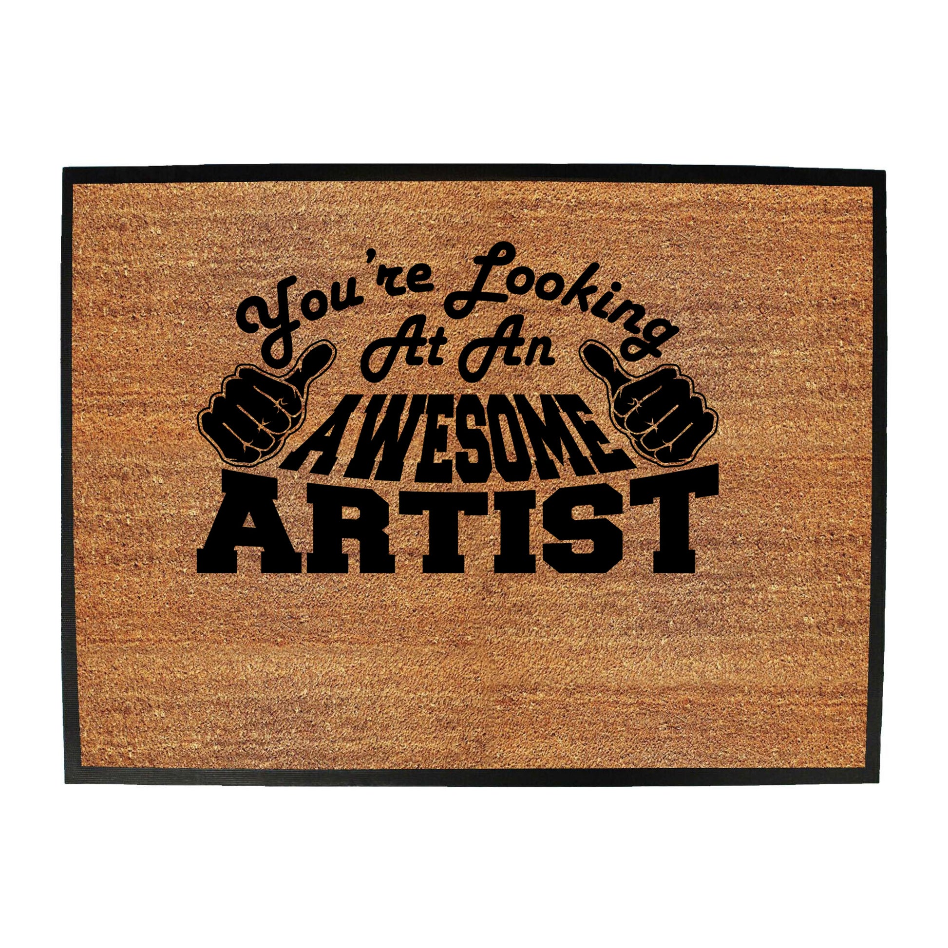 Youre Looking At An Awesome Artist - Funny Novelty Doormat