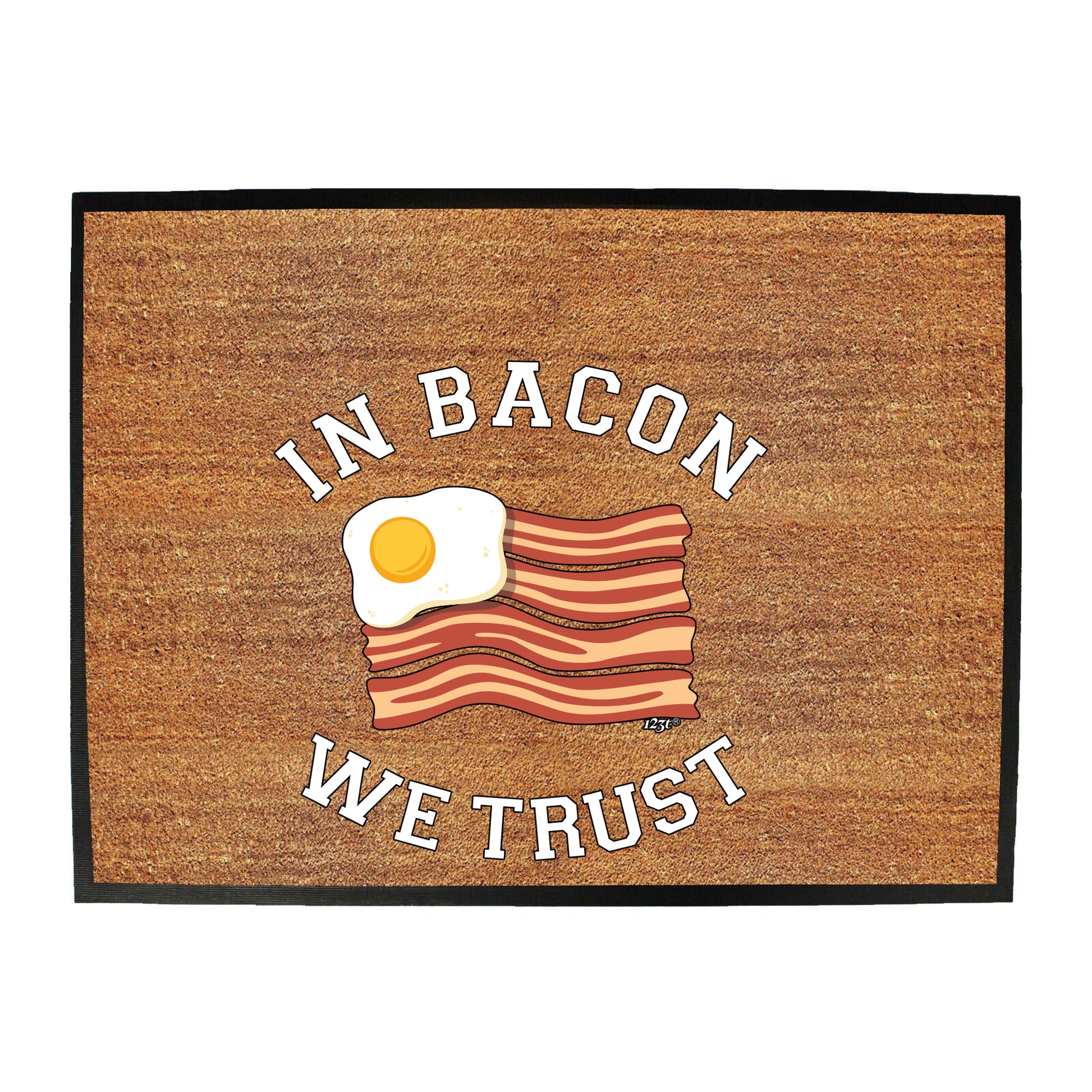 In Bacon We Trust - Funny Novelty Doormat