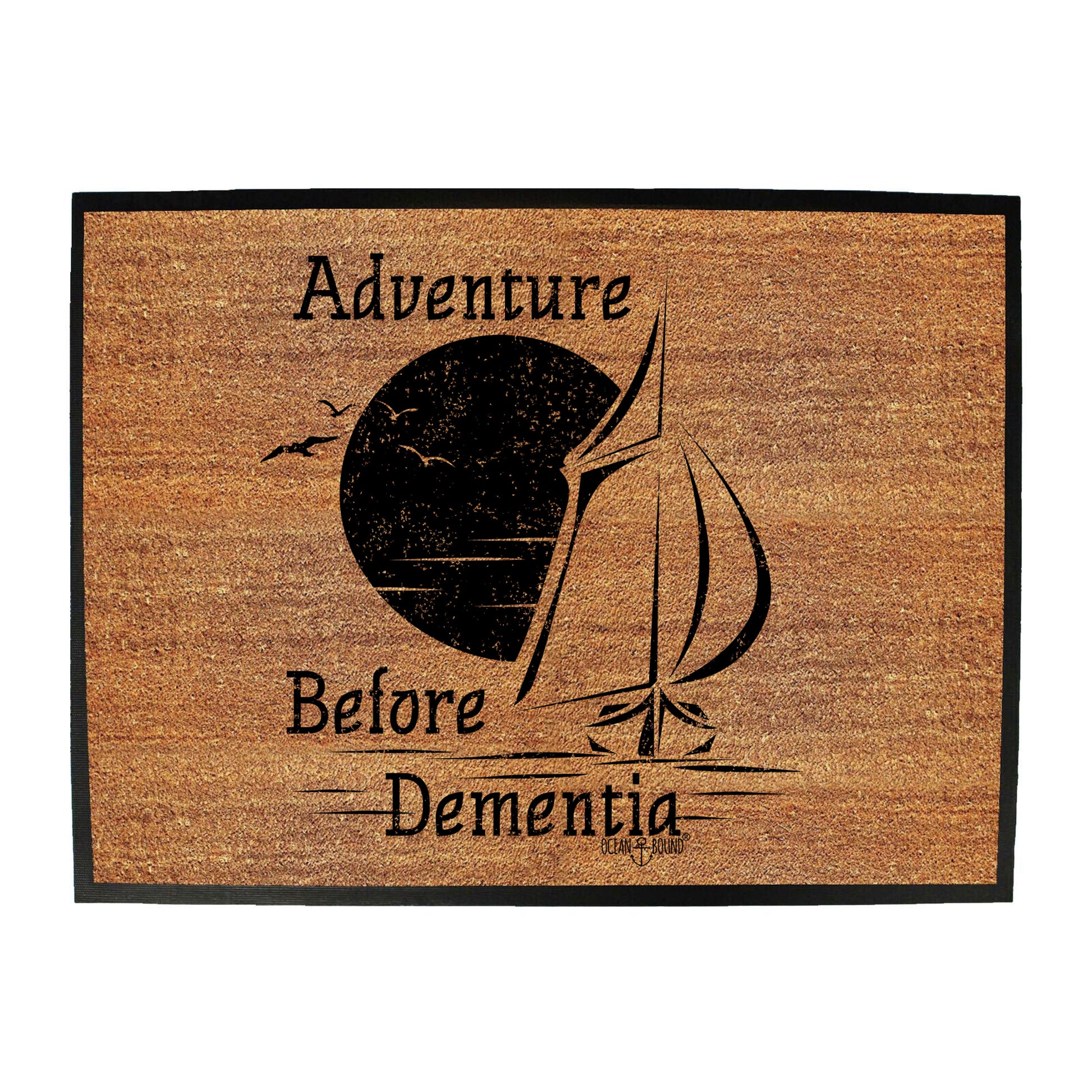 Ob Adventure Before Dementia - Funny Novelty Doormat