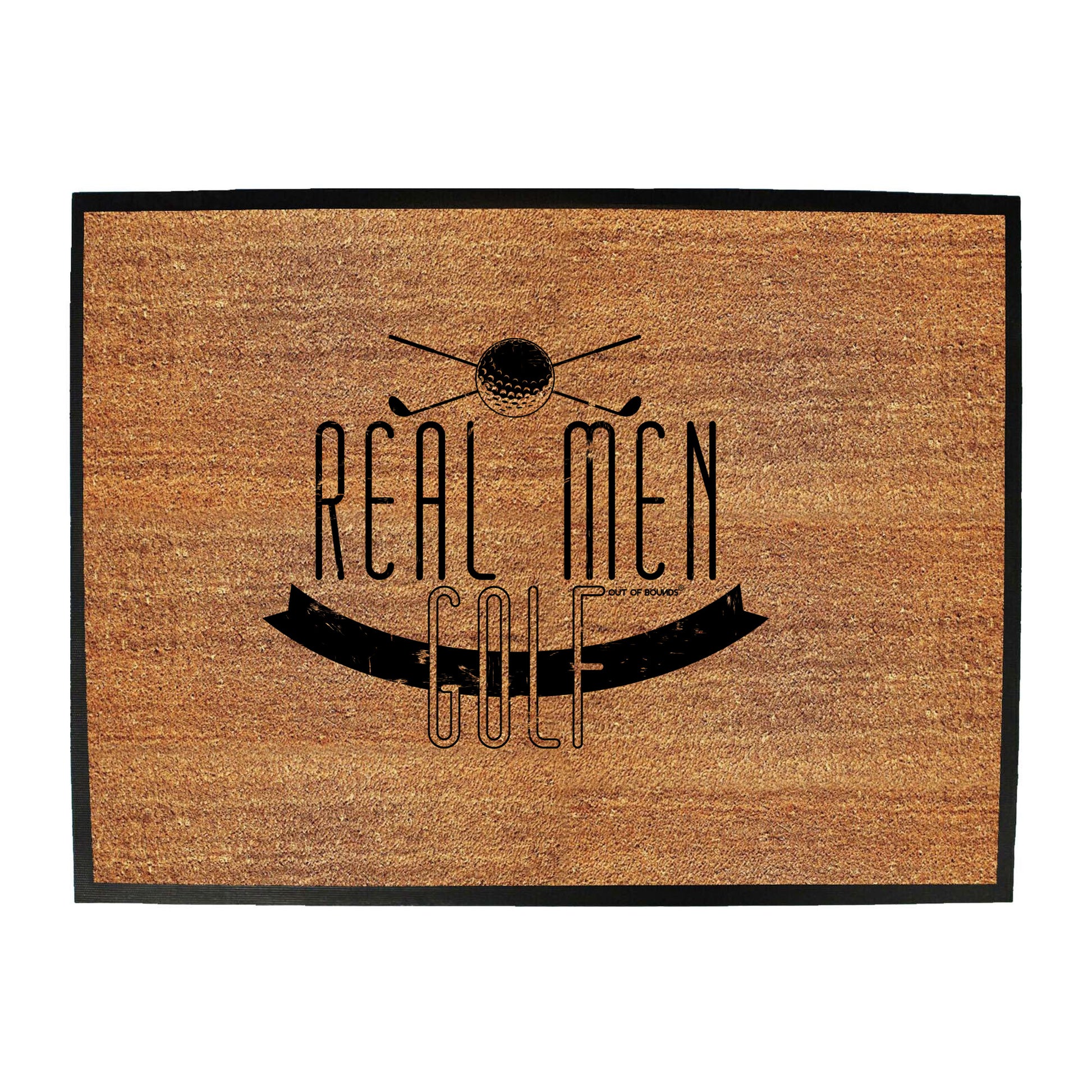 Oob Real Men Golf - Funny Novelty Doormat