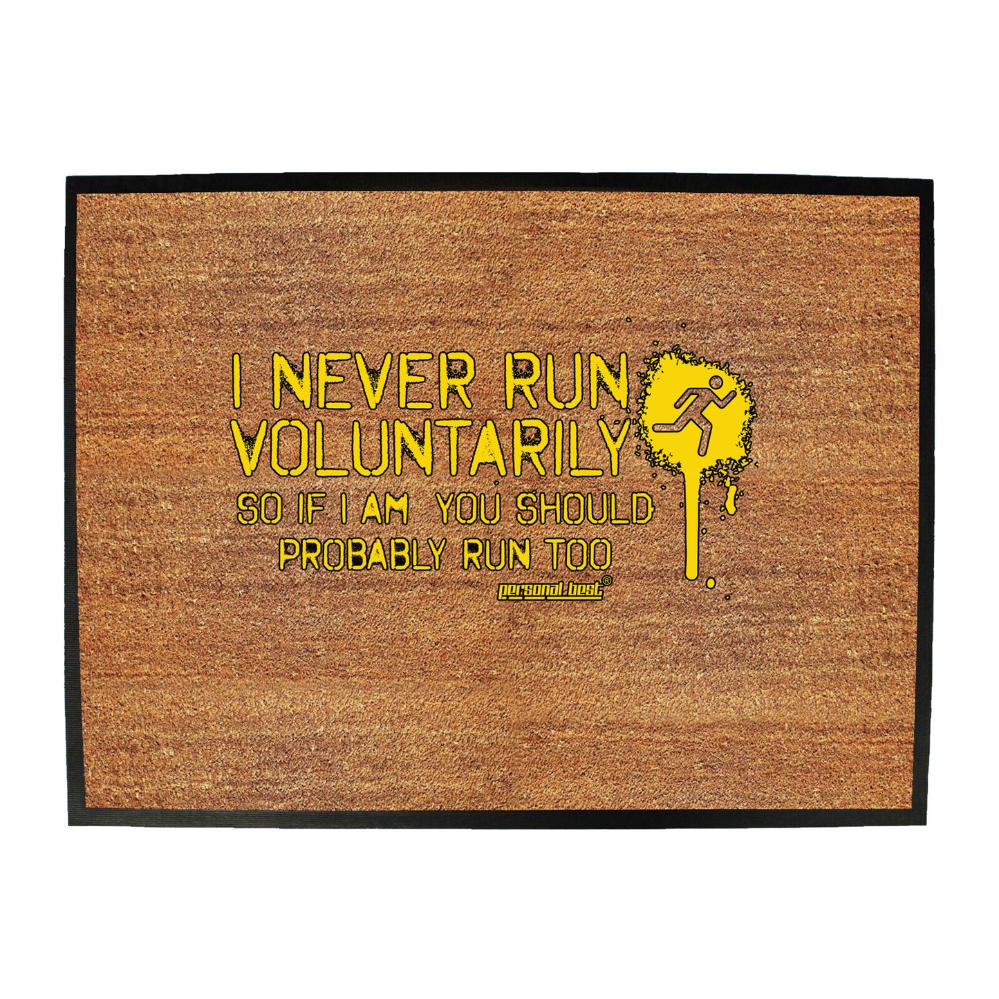 Pb I Never Run Voluntarily - Funny Novelty Doormat