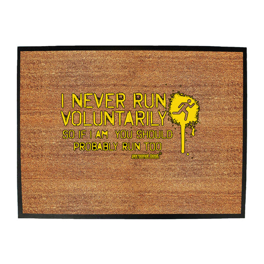 Pb I Never Run Voluntarily - Funny Novelty Doormat