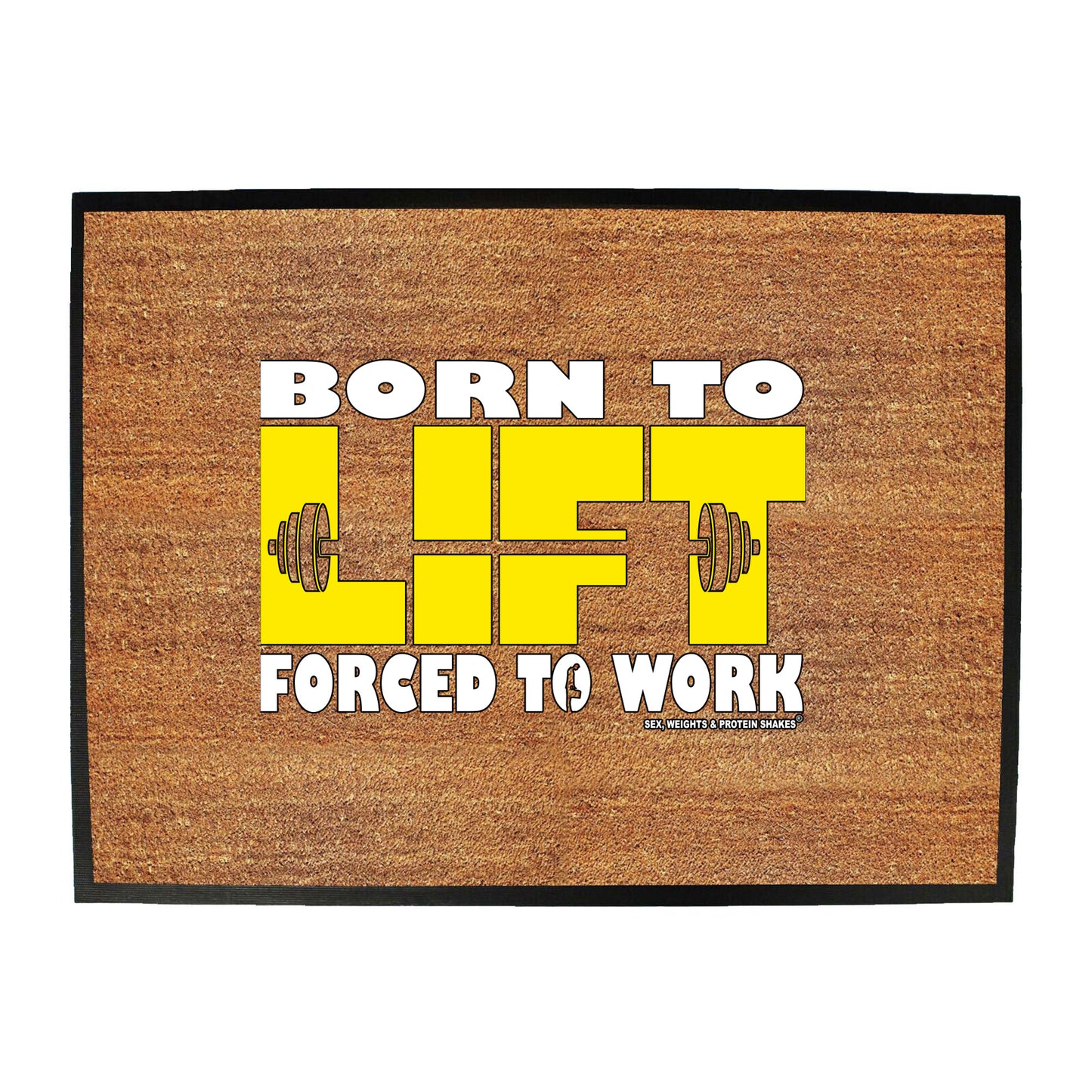 Swps Born To Lift - Funny Novelty Doormat