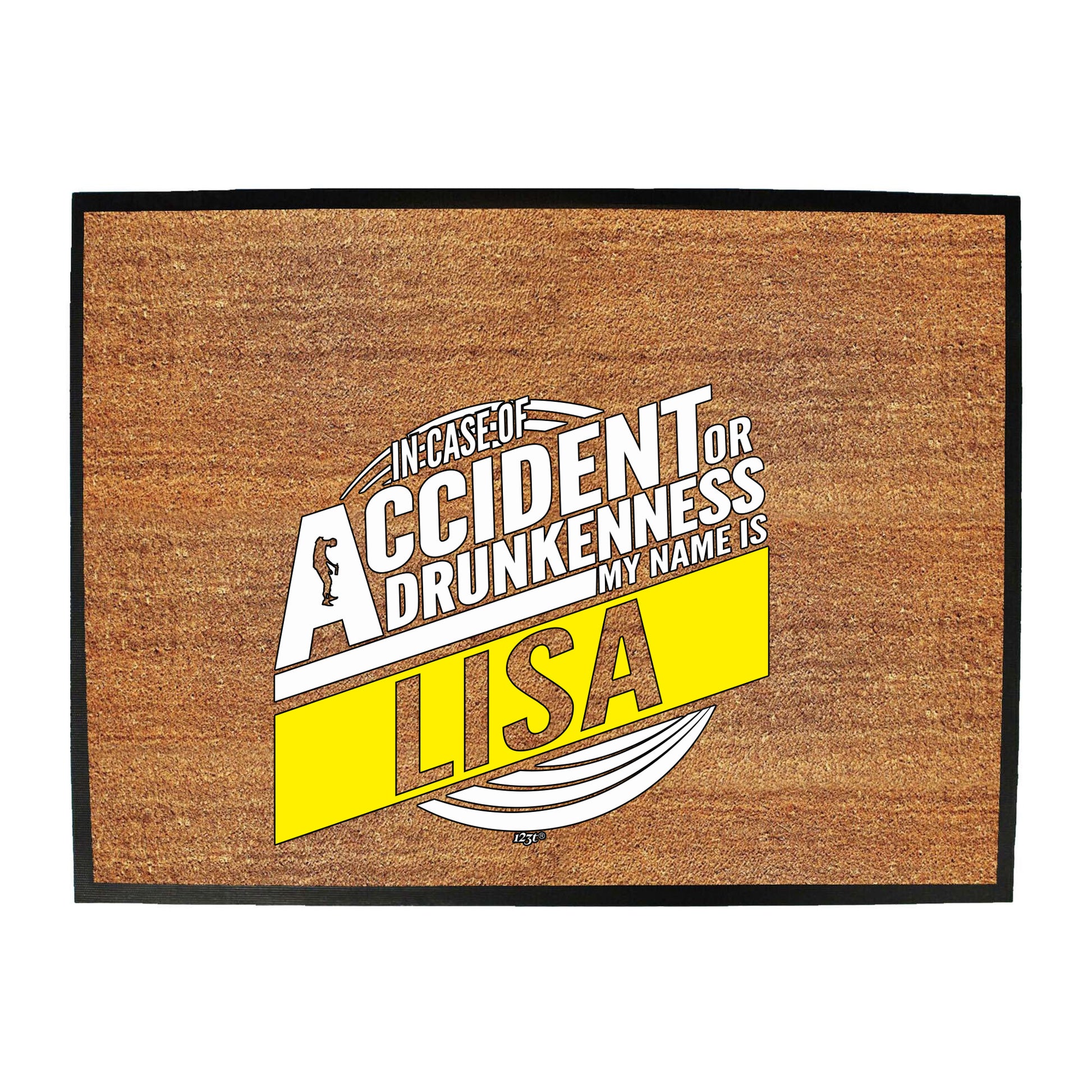 In Case Of Accident Or Drunkenness Lisa - Funny Novelty Doormat