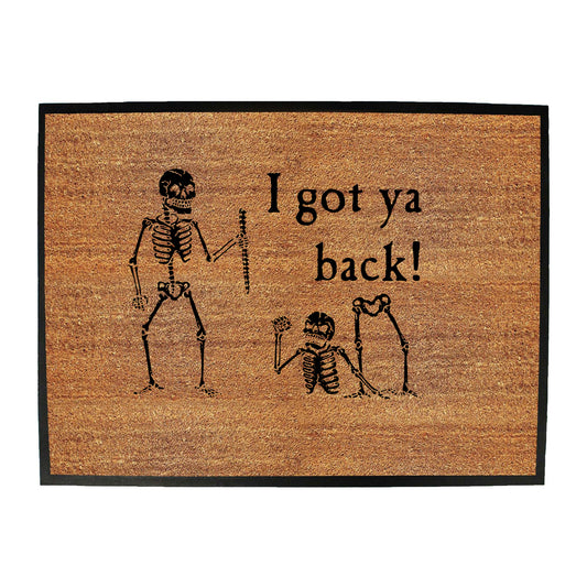 Ive Got Your Back Skeletons - Funny Novelty Doormat