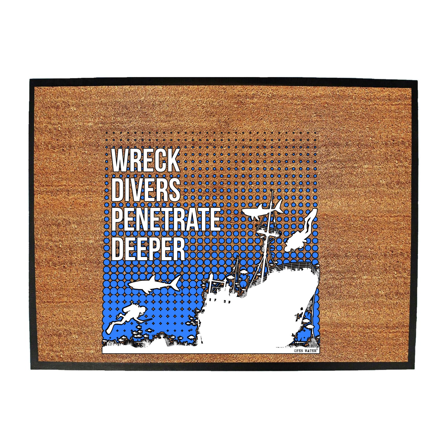 Ow Wreck Divers Penetrate Deeper - Funny Novelty Doormat