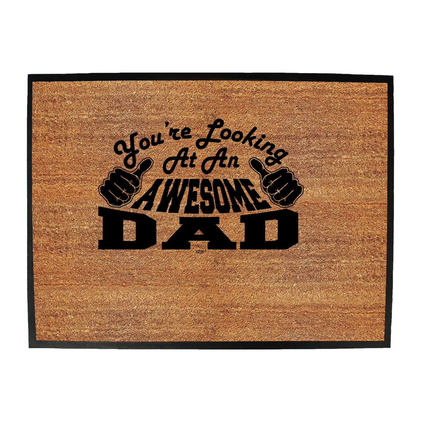 Youre Looking At An Awesome Dad - Funny Novelty Doormat