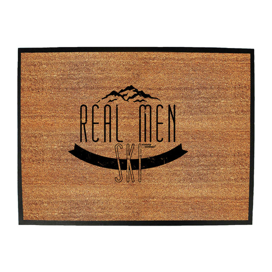 Pm Real Men Ski - Funny Novelty Doormat