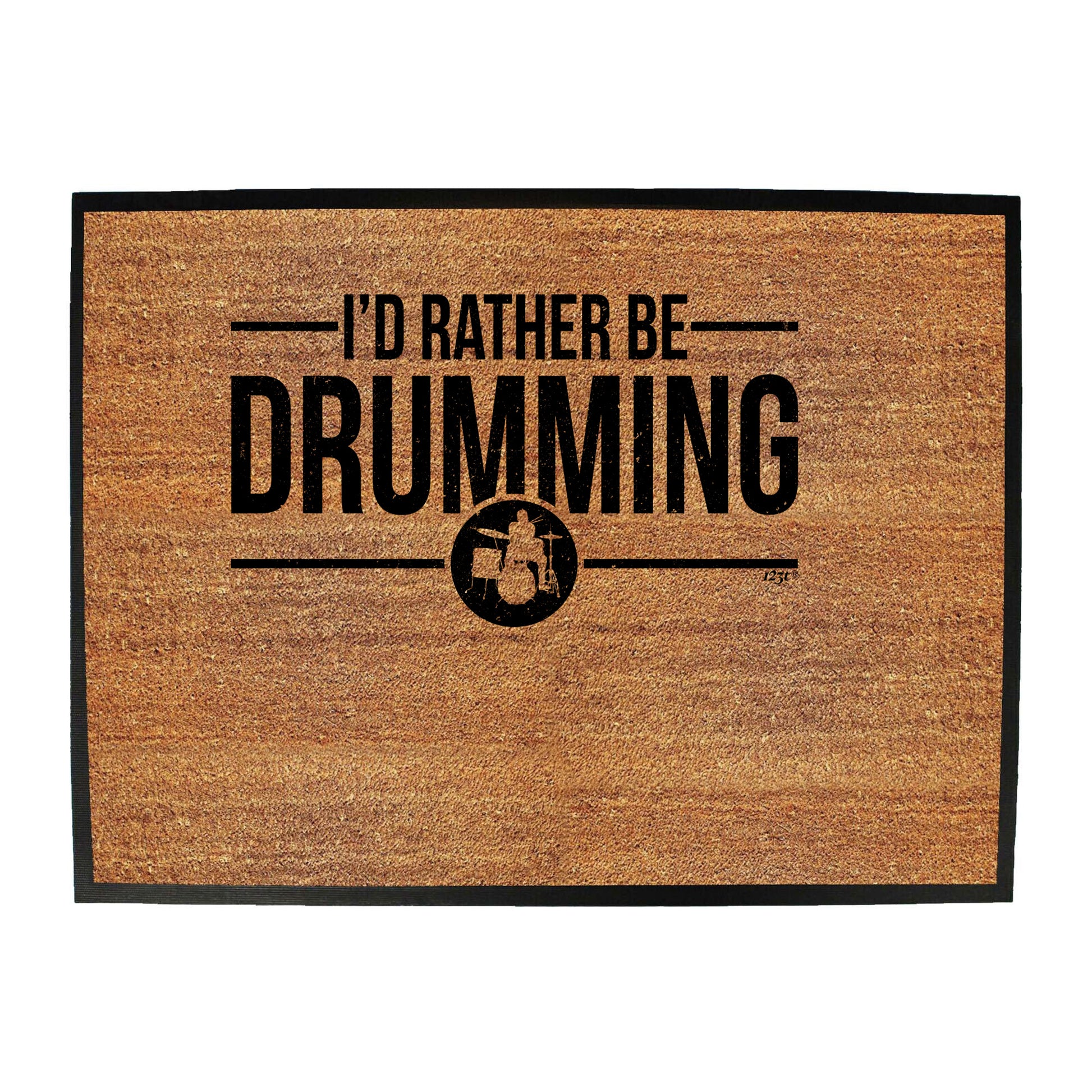 Id Rather Be Drumming - Funny Novelty Doormat