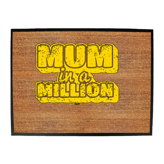 Mum In A Million - Funny Novelty Doormat