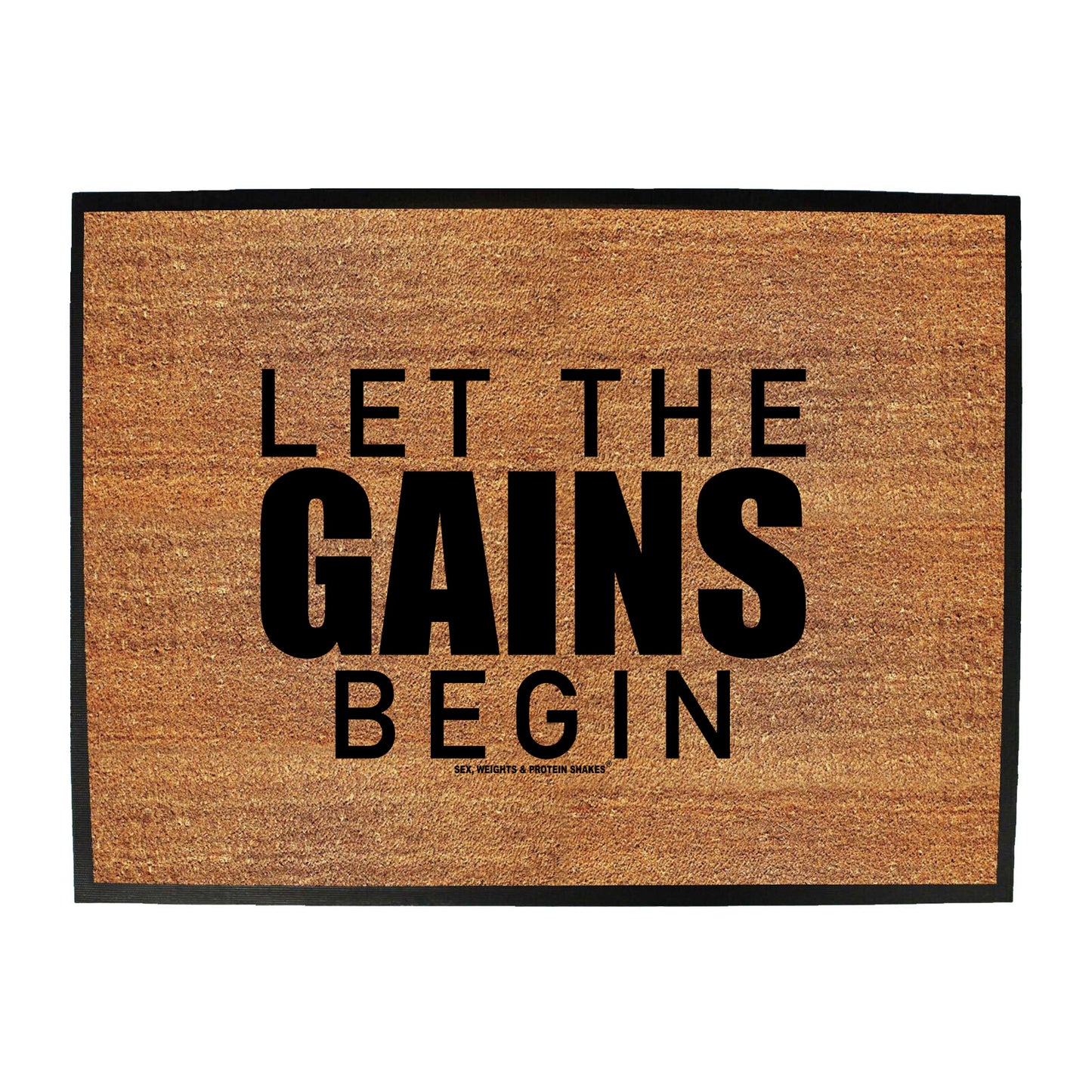 Swps Let The Gains Begin - Funny Novelty Doormat