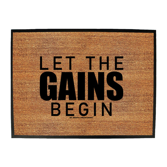 Swps Let The Gains Begin - Funny Novelty Doormat