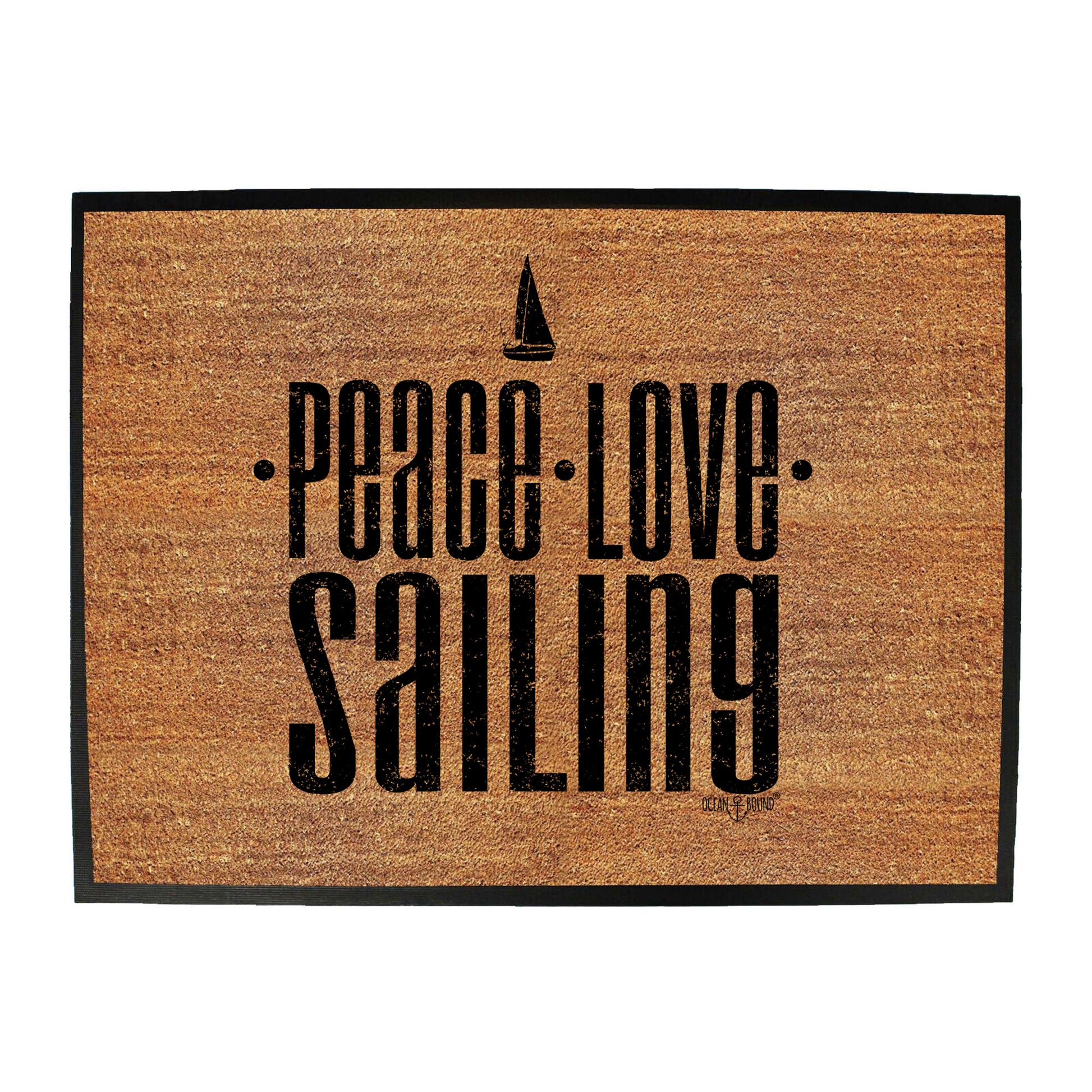 Ob Peace Love Sailing - Funny Novelty Doormat