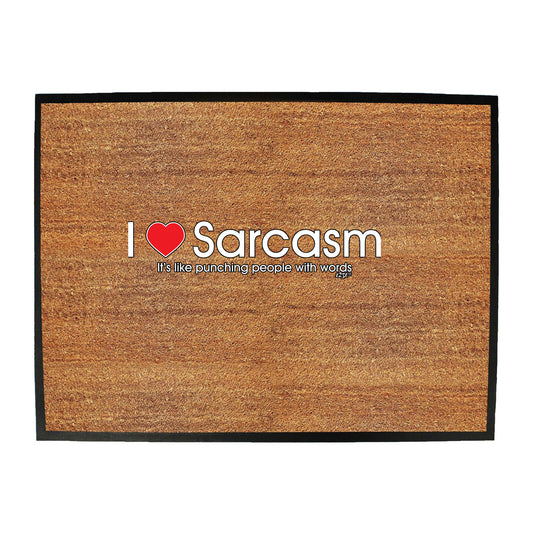 Love Sarcasm Punching - Funny Novelty Doormat