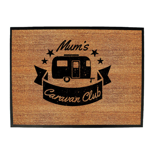 Mums Caravan Club - Funny Novelty Doormat