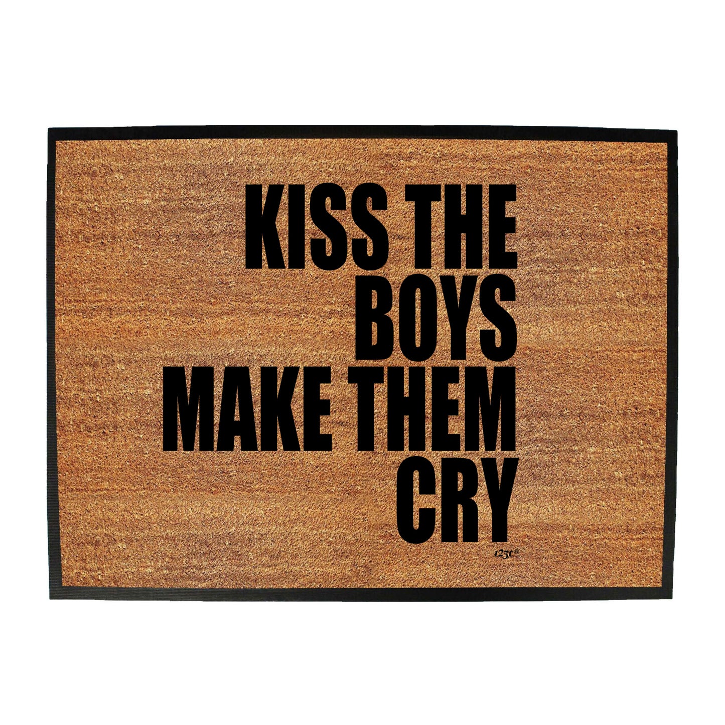 Kiss The Boys Make Them Cry - Funny Novelty Doormat