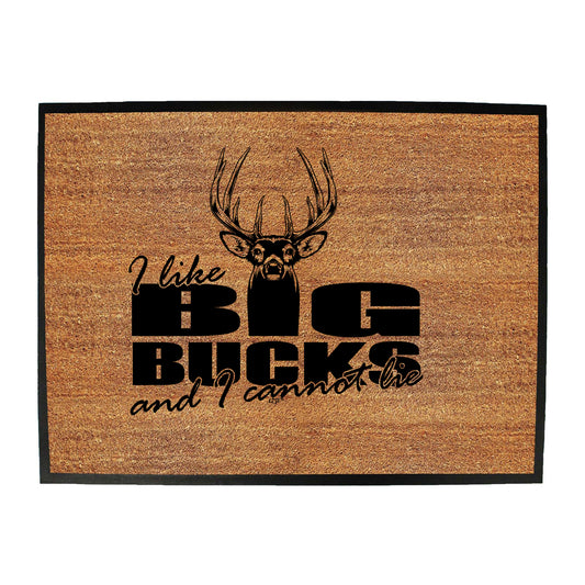 Like Big Bucks - Funny Novelty Doormat
