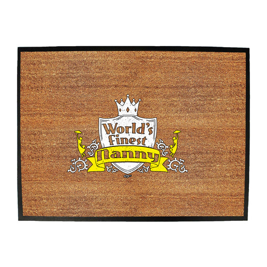 Worlds Finest Nanny - Funny Novelty Doormat