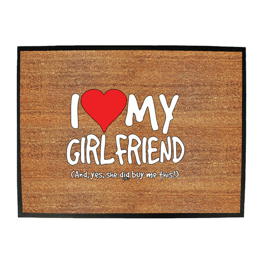 Love My Girlfriend And Yes - Funny Novelty Doormat