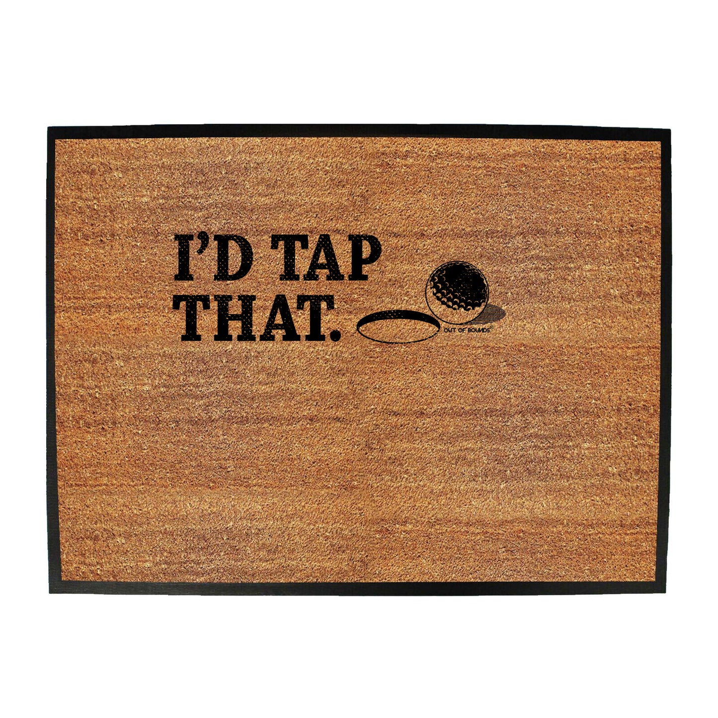 Oob Id Tap That - Funny Novelty Doormat