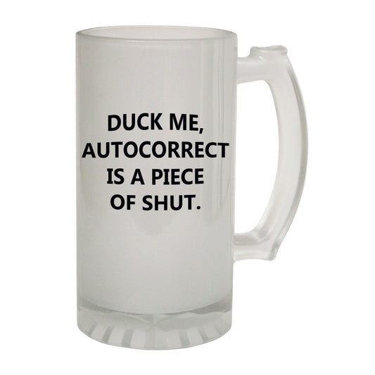 Duck Me Autocorrect - Novelty Funny Frosted Stein - Gift Boxed