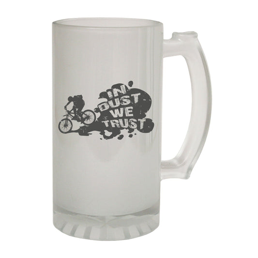 Dust We Trust Cycling - Novelty Funny Frosted Stein - Gift Boxed