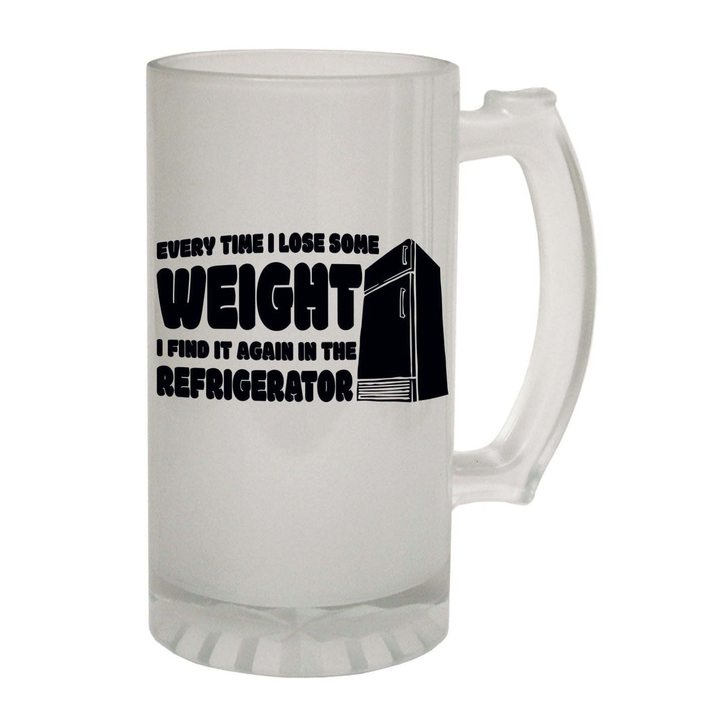 Everytime Lose Weigh - Novelty Funny Frosted Stein - Gift Boxed