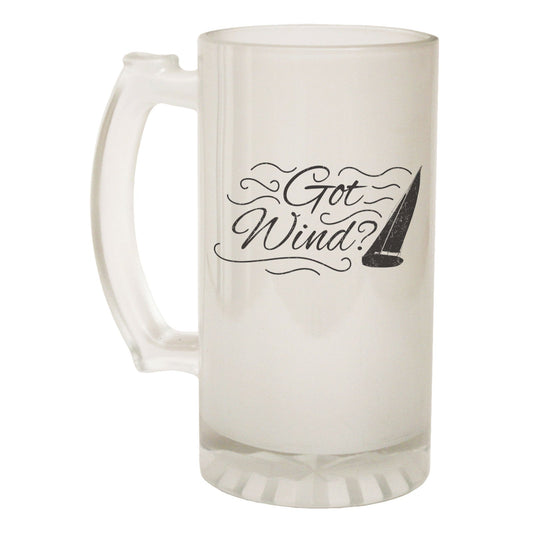 Got Wind Sailing - Novelty Funny Frosted Stein - Gift Boxed