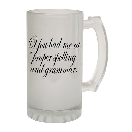 Had Me Proper Spelling Geek - Novelty Funny Frosted Stein - Gift Boxed