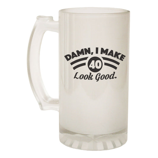 I Make 40 Look Good Age - Novelty Funny Frosted Stein - Gift Boxed
