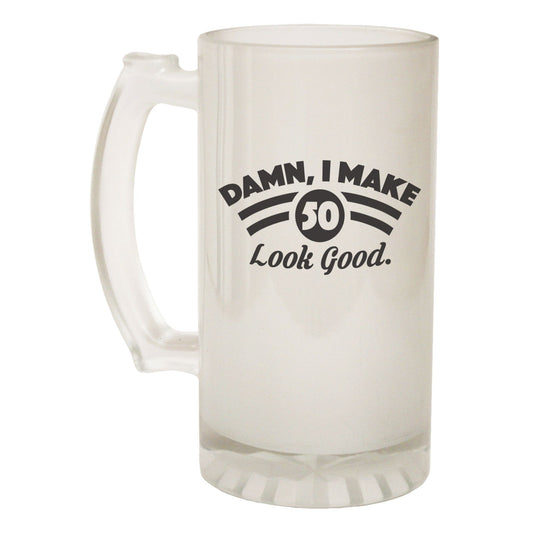 I Make 50 Look Good Age - Novelty Funny Frosted Stein - Gift Boxed