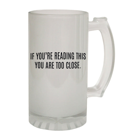 If Reading Close Sarcastic - Novelty Funny Frosted Stein - Gift Boxed