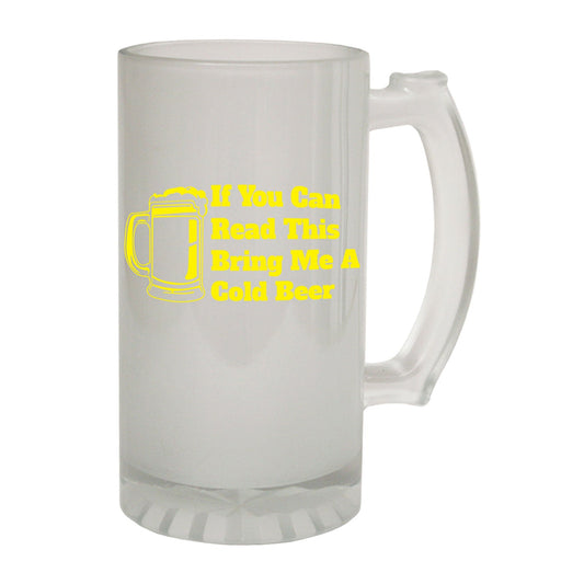 If You Can Read This Cold Beer - Novelty Funny Frosted Stein - Gift Boxed